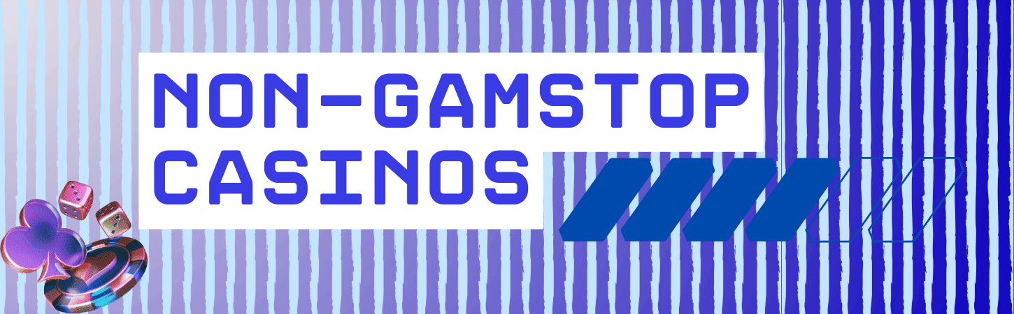 Exploring the World of Non GamStop Casinos