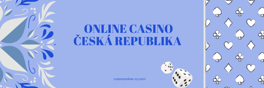 Nejlepší online kasina v Česku Jak si vybrat to pravé pro vás