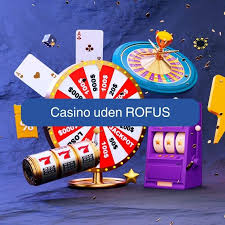 Online Casino Uden ROFUS - Find de Bedste Spilmuligheder