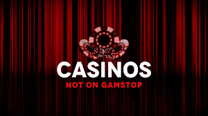 Exploring the World of Casinos Not Registered with GamStop