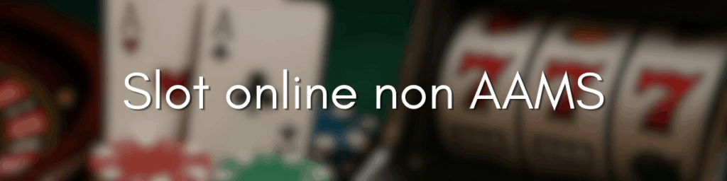 Casinò Non AAMS La Guida Completa per Giocatori Intelligenti