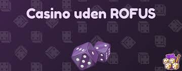 Oplev Casinoer Uden ROFUS En Guide til Spil uden Begrænsninger
