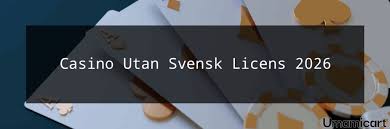 Upptäck Fördelarna med Online Casino Utan Svensk Licens
