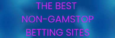 Discovering Non GamStop Bookies Your Comprehensive Guide