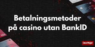 Casino Online utan BankID - Spela säkert och enkelt -1640499480