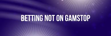 Exploring Non GamStop Bookmakers Your Guide to Alternative Betting Sites -1113692042 Exploring Non GamStop Bookmakers Your Guide to Alternative Betting Sites -1113692042