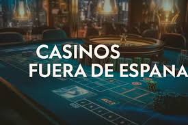 Explorando los Casinos Fuera de España Diversión y Aventura en el Juego Global Explorando los Casinos Fuera de España Diversión y Aventura en el Juego Global